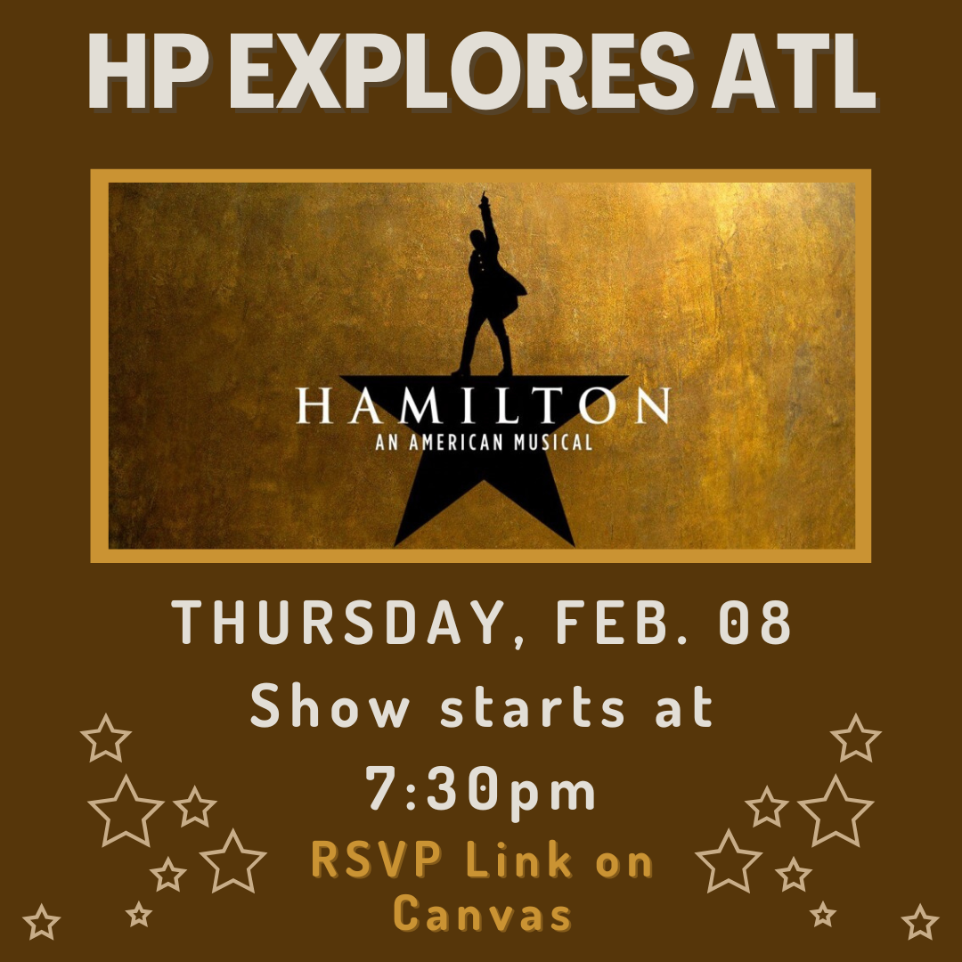 HP Explores ATL Hamilton at the Fox Theatre GT Honors Program